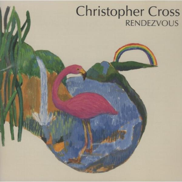 クリストファー・クロス CHRISTOPHER CROSS / ランデブー RENDEVOUS / ...