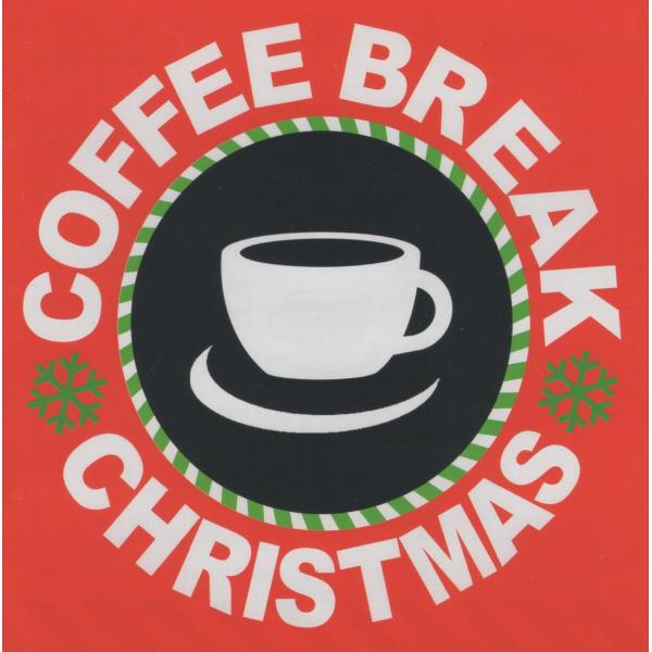 コーヒー・ブレイク・クリスマス COFFEE BREAK CHRISTMAS / 2011.11.0...