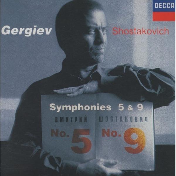 ショスタコーヴィチ:交響曲第5番,第9番 / ゲルギエフ,キーロフ歌劇場管弦楽団 / DECCA /...
