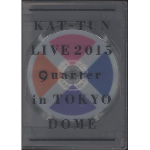 KAT-TUN / KAT-TUN LIVE 2015 &quot;quarter&quot; in TOKYO DOM...
