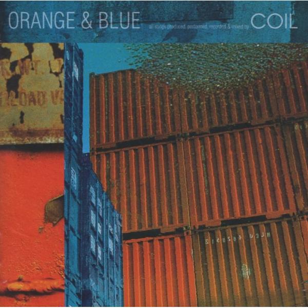 COIL コイル / ORANGE＆BLUE オレンジ＆ブルー / 2000.05.10 / 2nd...