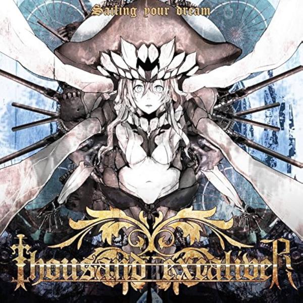 THOUSAND EXCALIVER / Sailing your dream / 2015.02....