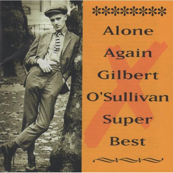 ギルバート・オサリバン / ALONE AGAIN GILBERT O'SULLIVAN SUPER...