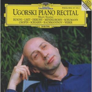 ウゴルスキ ピアノ リサイタル / 左手のための二つの小品,他 / ウゴルスキ / Deutsche Grammophon / POCG-1912