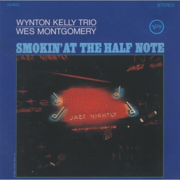 ハーフ・ノートのウェス・モンゴメリーとウィントン・ケリー / 2016.06.29 / 1965年録...