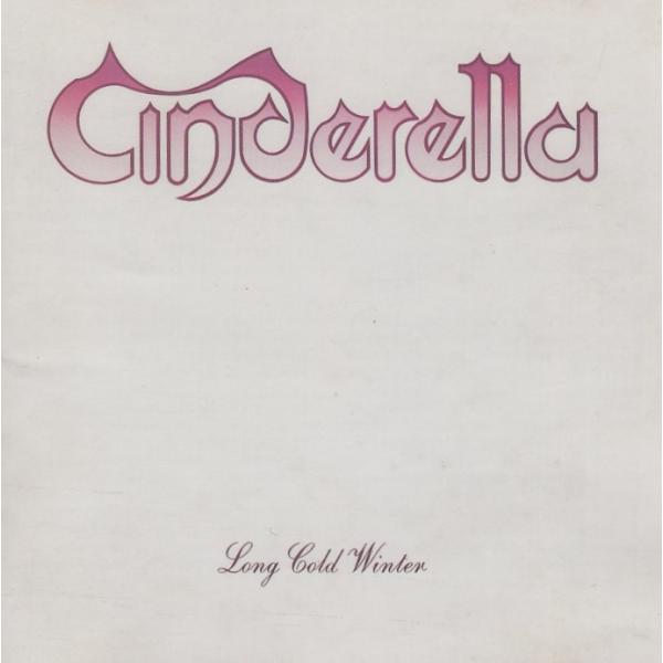 シンデレラ CINDERELLA / ロング・コールド・ウィンター LONG COLD WINTER...