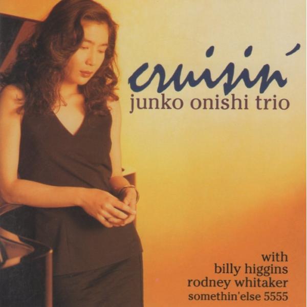 大西順子トリオ JUNKO ONISHI TRIO / クルージン CRUISIN&apos; / 1993....