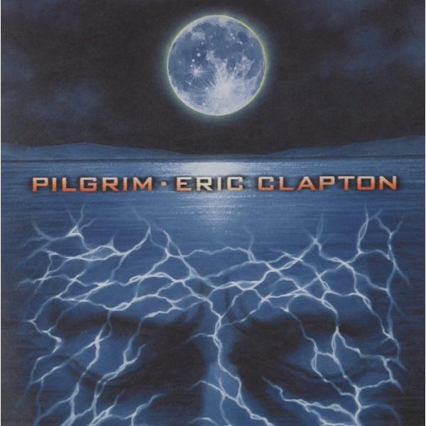 エリック・クラプトン ERIC CLAPTON / ピルグリム PILGRIM / 1998.03....