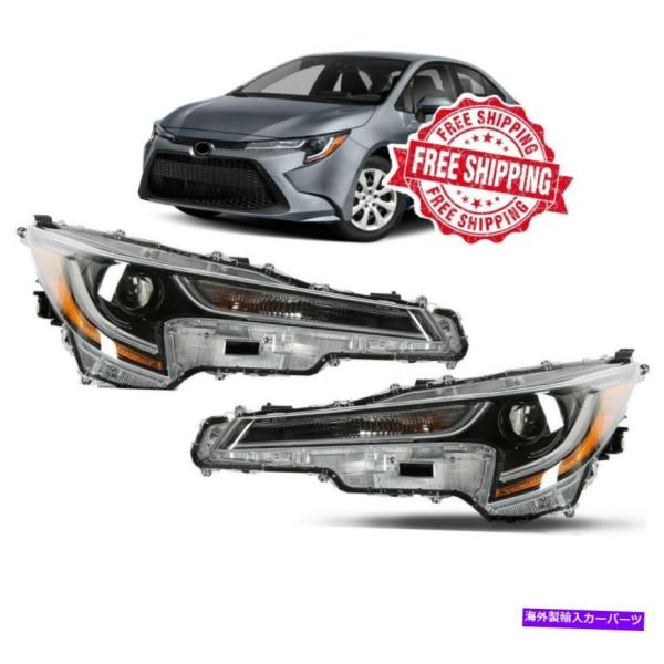 USヘッドライト 2020年TOYOTA COROLLA L LEヘッドライトランプの交換左右ペアセ...