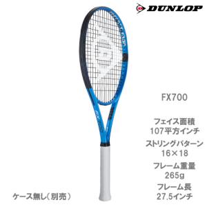 【6/30までキャンペーン対象商品】ダンロップ 硬式ラケット FX 700  DUNLOP DS22304  23SS｜windsorracket-online