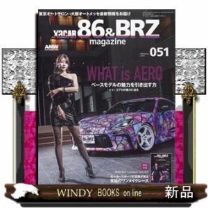 XaCAR 86&amp;BRZ Magazine (ザッカー 86アンドビーアールゼット マガジン) 20...