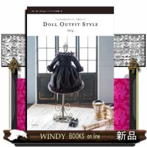 DOLLOUTFITSTYLE出版社日本文芸社著者F4*gi内容:イベントごとに素敵なドール服を作り...