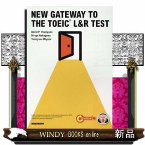 ＮＥＷ　ＧＡＴＥＷＡＹ　ＴＯ　ＴＨＥ　ＴＯＥＩＣ　Ｌ＆Ｒ　ＴＥＳＴ  新イラスト・図解で学ぶＴＯＥＩ...