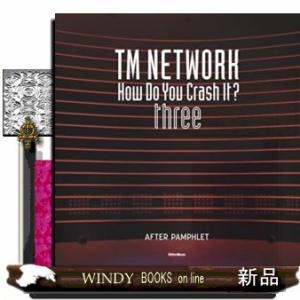 ＴＭ　ＮＥＴＷＯＲＫ　Ｈｏｗ　Ｄｏ　Ｙｏｕ　Ｃｒａｓｈ　Ｉｔ？　ｔｈｒｅｅ  ＡＦＴＥＲ　ＰＡＭＰＨ...