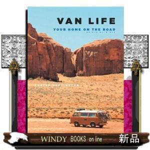 ＶＡＮ　ＬＩＦＥ  ＹＯＵＲ　ＨＯＭＥ　ＯＮ　ＴＨＥ　ＲＯＡＤ