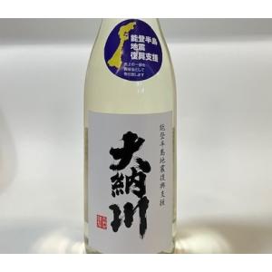 日本酒　 大納川 純米吟醸 能登半島地震復興支援ボトル 720ml