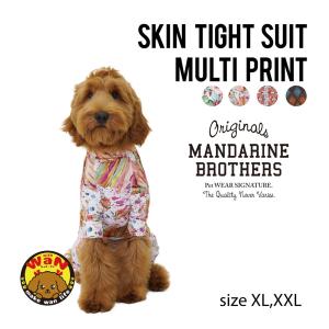 MANDARINE BROTHERS スキンタイトスーツ マルチプリント XL XXL 犬 服 ドッグウェア 犬服 犬の服 小型犬 中型犬 大型犬 マンダリンブラザーズ ロング
