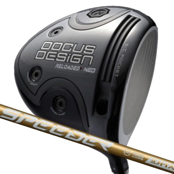 ドゥーカス DOCUS RELOADED+ NEO Driver フジクラ スピーダーNX ゴールド...