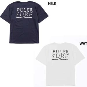 POLER(ポーラー)POLER SURF TEE ラッシュガード 半袖TEE　｜wodyz001