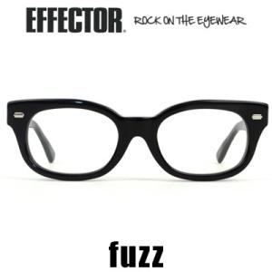 エフェクター EFFECTOR fuzz ファズ ブラック メガネ 眼鏡 アイウェア