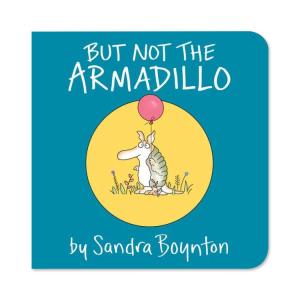 【洋書】バット・ノット・ザ・アルマジロ [サンドラ・ボイントン] But Not the Armadillo [Sandra Boynton]｜womensfitness
