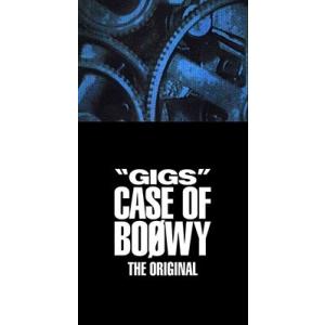 BoφWY／"GIGS" CASE OF BOφWY -THE ORIGINAL-＜CD4枚組+Tシャツ+ステッカー＞（完全限定盤)20170807