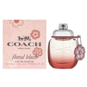 コーチ COACH 香水 フローラルブラッシュ オードパルファム EP30ml  【宅急便】【zkk】【frl】｜x-sell