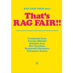 TOUR 2011 That’s RAG FAIR!!