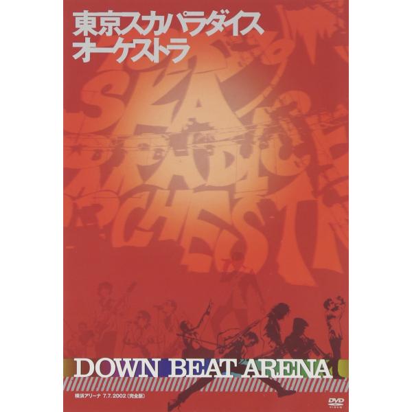 東京スカパラダイスオーケストラ - DOWN BEAT ARENA 横浜アリーナ 7.7.2002完...