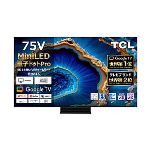 TCL(ティーシーエル) 液晶テレビ   75C755 ［75V型 /Bluetooth対応 /4K...