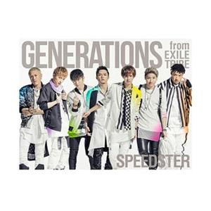 GENERATIONS from EXILE TRIBE/SPEEDSTER 初回生産限定盤（CD＋...