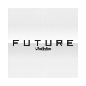 三代目 J Soul Brothers from EXILE TRIBE/ FUTURE（3CD＋4...