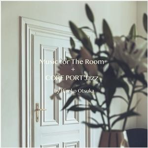 【CD】Music for The Room + CORE PORT Jazz by Hiroko Otsuka｜yamada-denki