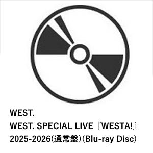 【BLU-R】WEST. ／ WEST. SPECIAL LIVE『WESTA!』2025-2026(通常盤)