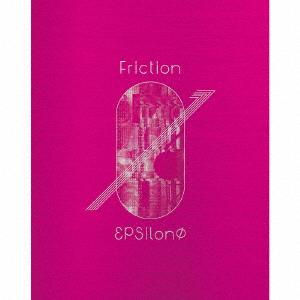 【CD】εpsilonΦ ／ Friction(生産限定盤)(Blu-ray Disc付)｜yamada-denki