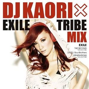 【CD】DJ KAORI×EXILE TRIBE MIX