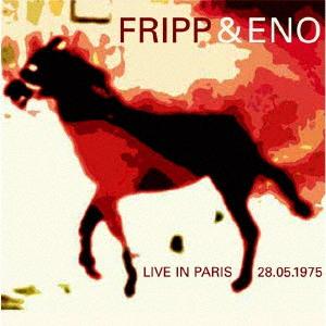 【CD】フリップ&イーノ ／ ライヴ・イン・パリ 1975年5月28日｜yamada-denki