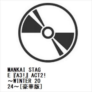 【BLU-R】MANKAI STAGE『A3!』ACT2! 〜WINTER 2024〜[豪華版]