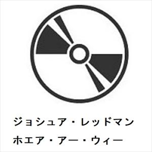 【CD】ジョシュア・レッドマン ／ ホエア・アー・ウィー｜yamada-denki