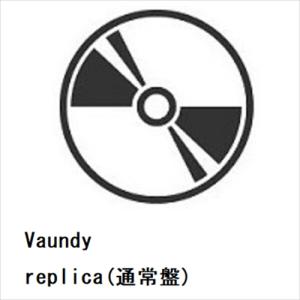 Vaundy ／ replica(通常盤)