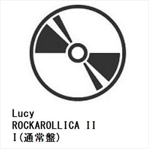 【CD】Lucy ／ ROCKAROLLICA III(通常盤)