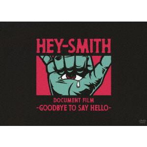 【DVD】HEY-SMITH ／ HEY-SMITH Document Film -Goodbye ...