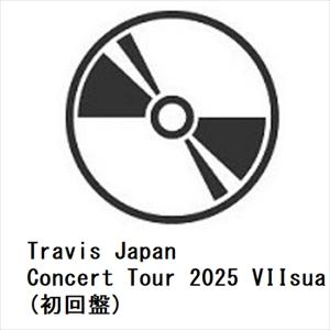 Travis Japan / Concert Tour 2025 VIIsual【初回盤】(2DVD