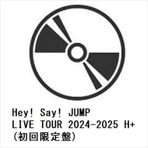 【DVD】Hey! Say! JUMP LIVE TOUR 2024-2025 H+(初回限定盤)