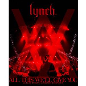 【BLU-R】lynch. 20TH ANNIVERSARY XX FINAL ACT「ALL TH...