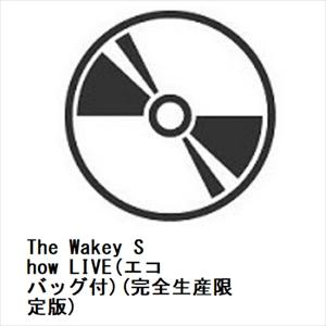 【DVD】The Wakey Show LIVE(エコバッグ付)(完全生産限定版)