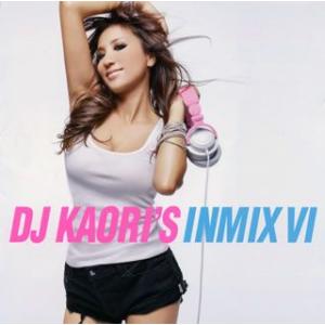 DJ Kaori/DJ KAORI'S INMIX 6