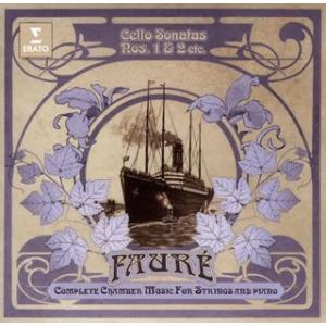 ゴーティエ カピュソン/フォーレ:室内楽曲全集-2 チェロ ソナタ第1番&第2番 エレジー 他