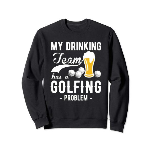My Drinking Team has a Golfing Problem トレーナー