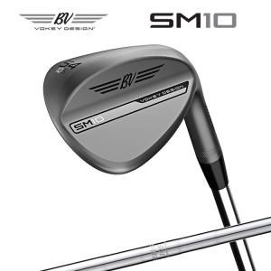 【即納対応】タイトリスト VOKEY DESIGN SM10 ウェッジ ニッケル BV105 右用 スチールシャフト 日本正規品 2024 Titleist Nickel｜yatogolf